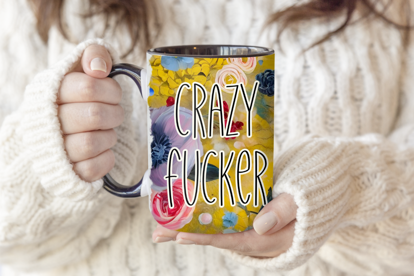 Crazy Fucker (Floral) | Mug - The Pretty Things.ca