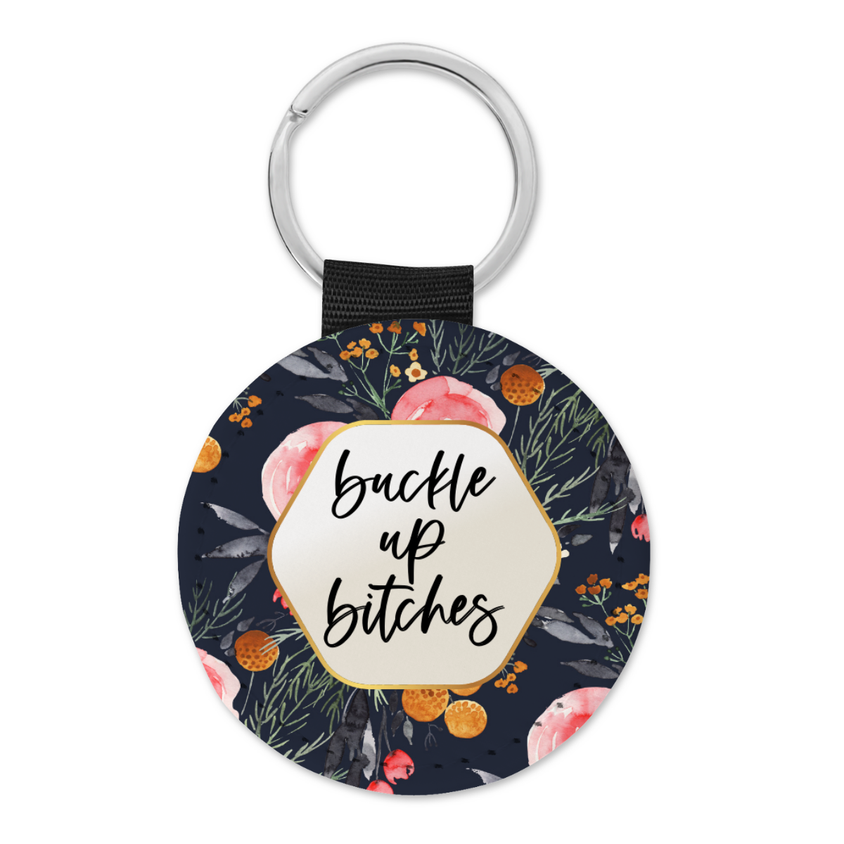 Buckle Up Bitches | Keyring - The Pretty Things.ca