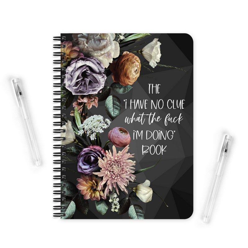 I Have No Clue WTF I'm Doing | Notebook - The Pretty Things.ca