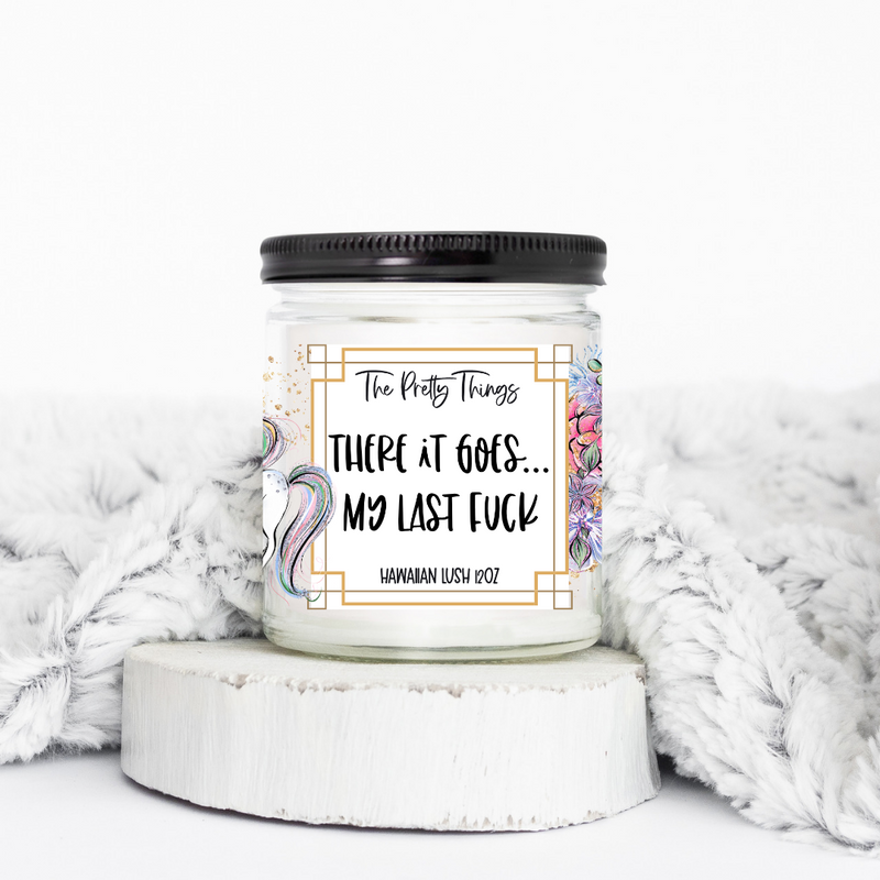There It Goes My Last Fuck | Candle - The Pretty Things.ca