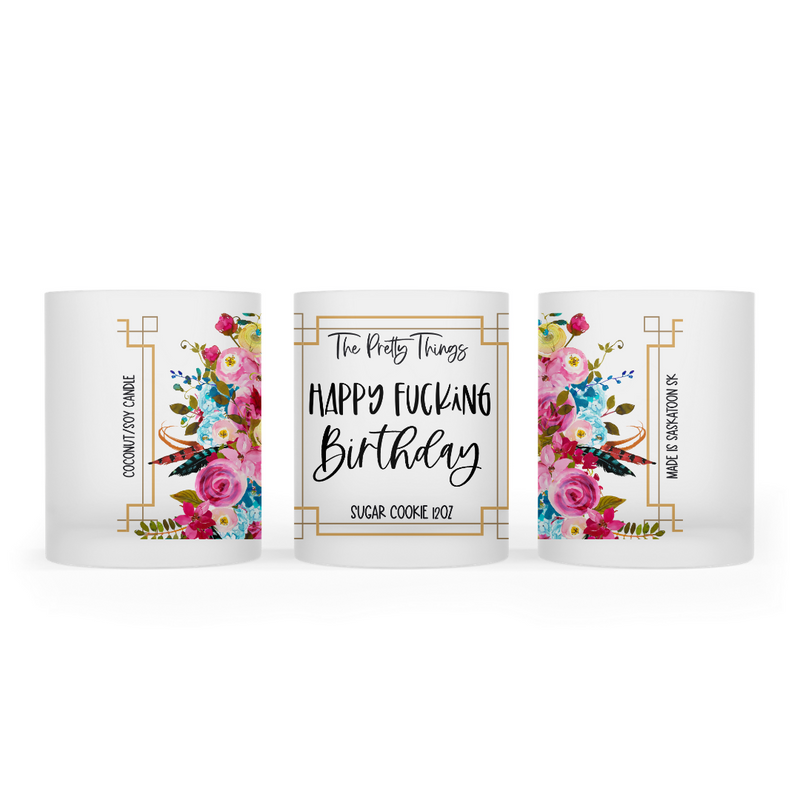 Happy Fucking Birthday | Candle - The Pretty Things.ca