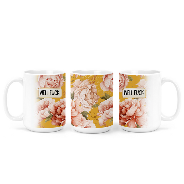 Well Fuck | Mug - The Pretty Things.ca