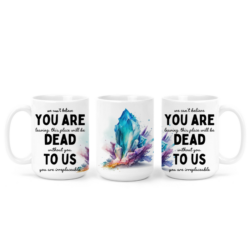You Are Dead To Us  | Mug - The Pretty Things.ca