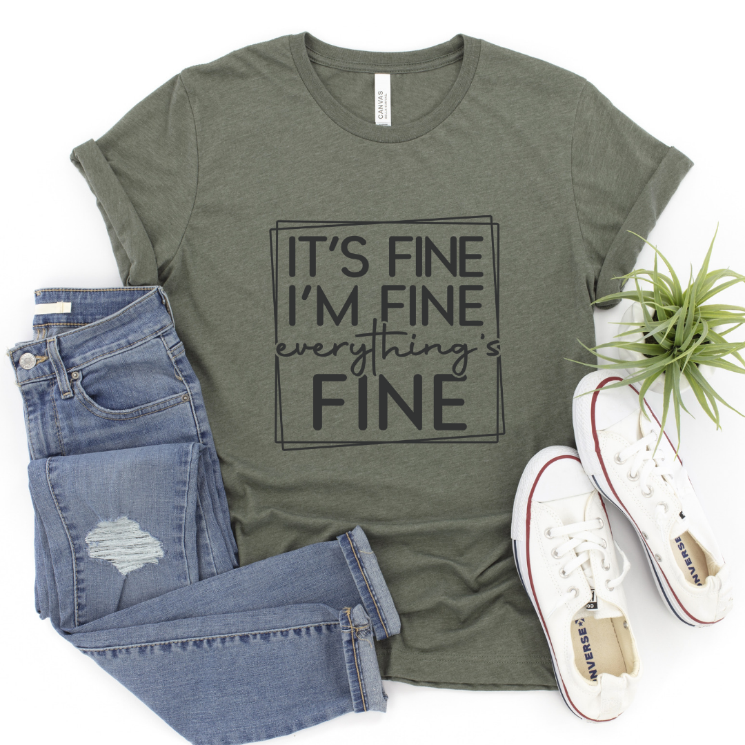 It's Fine I'm Fine | Graphic Tee - The Pretty Things.ca