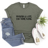 Probably Late For Something | Graphic Tee - The Pretty Things.ca